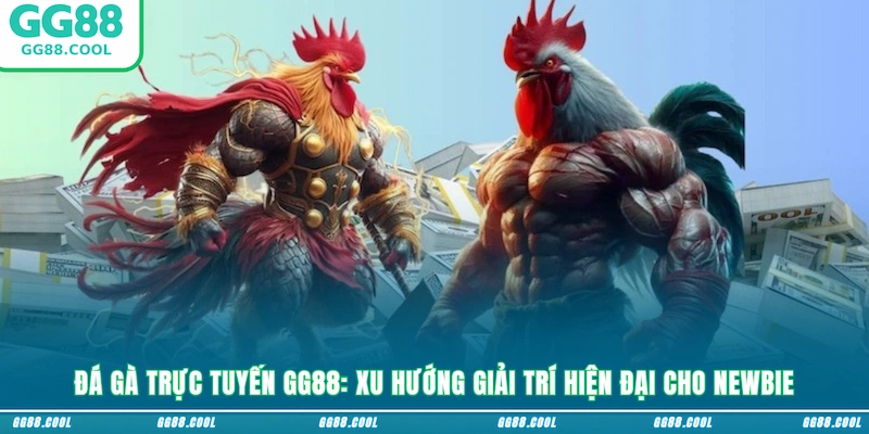 Đá Gà Trực Tuyến