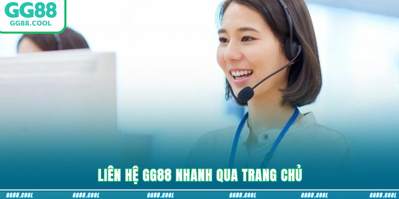 Liên hệ GG88 nhanh qua trang chủ